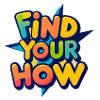 Find Your How