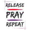 Release Pray Repeat
