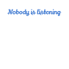 Personne n’écoute