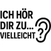 Je t’écoute... Peut-être ?