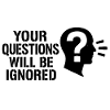 Vos questions seront ignorées