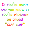 Happy Drugs