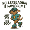 Rollerblading is pawesom dog
