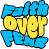 Faith over fear