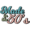 made in the 50s