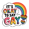 It's Ok to Say Gay