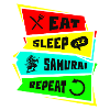 Samurai Eat Sleep Samurai Repeat