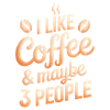 Funny Coffee Saying Sarcasm Coffee