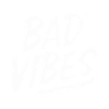 Bad Vibes White
