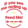 Feed me!