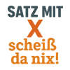 Satz mit X