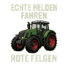 Echte Helden fahren Traktor