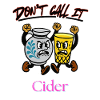 Dont call it Cider