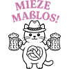 Mieze maßlos! - Bayerisches Partyshirt