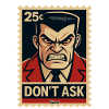 Angry Guy Stamp: Don't Ask