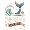 Mermaid College - No facts just vibes