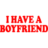i have a boyfriend