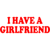 i have a girlfriend