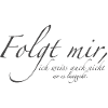 Folgt mir
