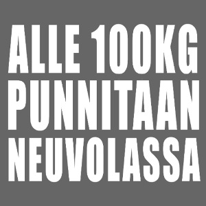 Alle 100kg punnitaan neuvolassa