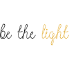 Be The Light!
