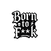 Né pour F**k