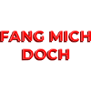 Fang mich Doch