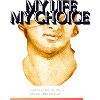 My Life My Choice