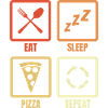 Eat Sleep Pizza Repeat