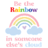 LGBTQ Pride Month - Be the Rainbow