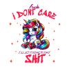 I Don't Care Unicorn Statement design