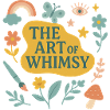 The Art of Whimsy