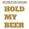Hold My Beer