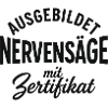 Ausgebildet zur Nervensäge