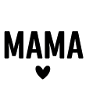 Mama black text