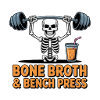 Bone Broth & Bench Press
