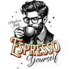 Espresso yourself