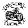 vieux motard que jamais