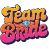 Team Bride-Retro Style-Personalizable!