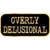 Overly Delusional Feelings