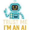Trust Me, I'm an AI