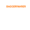 Ich bin Baggerfahrer
