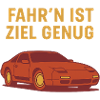 Fahr‘n ist Ziel genug