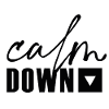 calm down