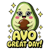 Avo Great Day!