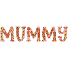 Mummy Love - Gift Idea - Gift
