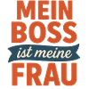 Mein ist meine Frau