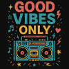 Vibes only