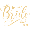 Bride to be gold