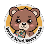 BEARY FATIGUÉ BEARY CUTE